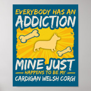Cardigan Welsh Corgi Grappige Hond Verslaving Poster