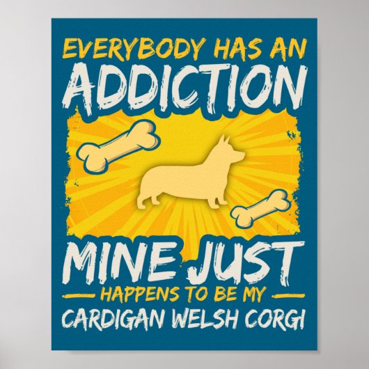 Cardigan Welsh Corgi Grappige Hond Verslaving Poster (Voorkant)