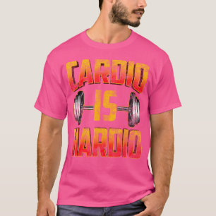 Cardio is een hardio leuke barbell gym liefhebber t-shirt