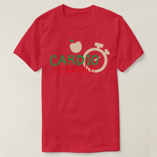 Cardio is Hardio 2 T-shirt (Design voorkant)