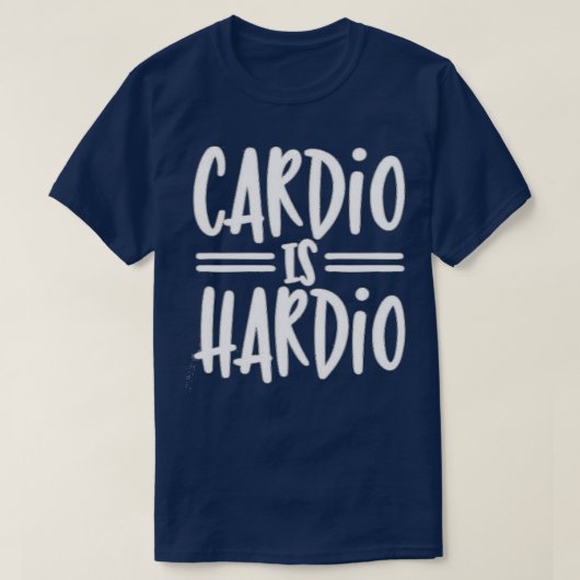 Cardio is Hardio Typografie Design T-shirt (Design voorkant)