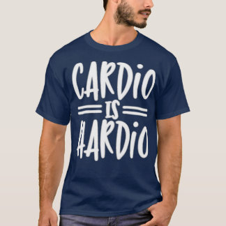 Cardio is Hardio Typografie Design T-shirt