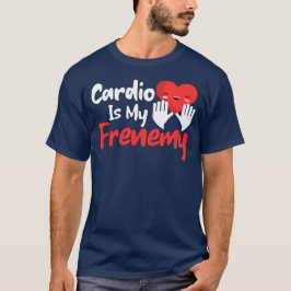 Cardio Is My Frenemy beroemd gemaakt door Funny Fi T-shirt