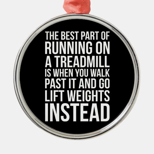 Cardio, Tredmolen Running vs Lifting - Funny Gym Metalen Ornament (Voorkant)