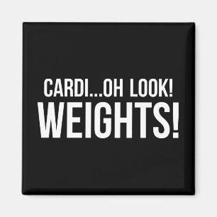 Cardio vs Gewichten - Funny Novelty Gym Workout Magneet