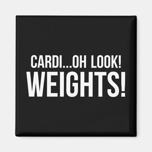 Cardio vs Gewichten - Funny Novelty Gym Workout Magneet (Voorkant)