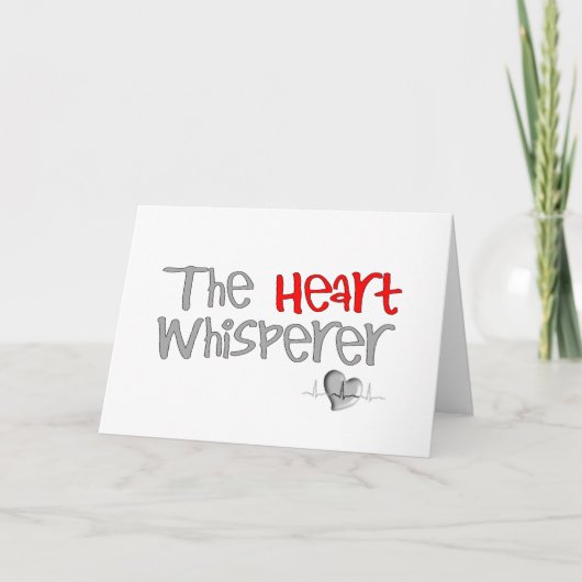 Cardioloog Gifts "The Heart Whisperer" Kaart (Voorkant)