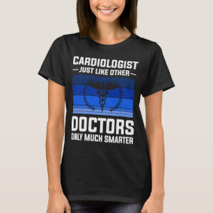 Cardioloog net als andere artsen is er maar veel s t-shirt