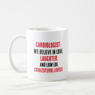 Cardioloog Wij geloven in liefde, lachen en laag Koffiemok