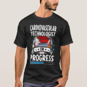 Cardiovascular Technologist In Progress Trainee St T-shirt (Voorkant)