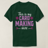 Cardmaking Crafting Funny Hobby Scrapbooking Gift T-shirt (Design voorkant)