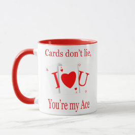 Cards Don’t Lie, You’re My Ace Romantic Mok