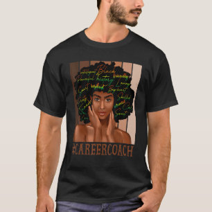 Career Coach Afro African American Women Black T-shirt