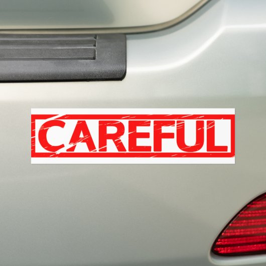 Careful Stamp Bumpersticker (Op auto)