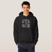 Careful Who You Hate Gay Pride LGBT-Q Rainbow Flag Hoodie (Voorkant volledig)