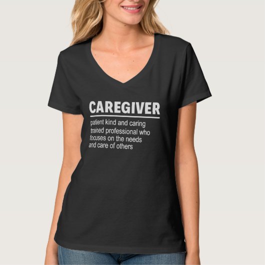 Caregiver Definition Nurse Caregiver Appreciation T-shirt (Voorkant)