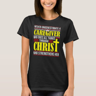 Caregiver Funny Religious Quote Jesus Fanatic T-shirt