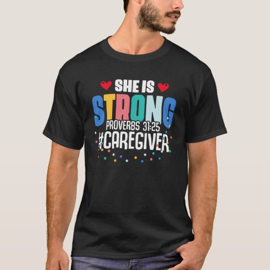 Caregiver Proverbs Bible Verse Quotes Religious Ca T-shirt (Voorkant)