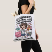 Caregiving Pro Funny Soap Opera Drama  Tote Bag (Dichtbij)