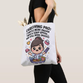 Caregiving Pro Funny Soap Opera Drama   Tote Bag (Dichtbij)