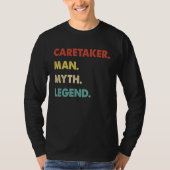 Caretaker Man Myth Legend T-shirt (Voorkant)