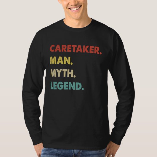 Caretaker Man Myth Legend T-shirt (Voorkant)