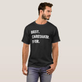 Caretaker Profession Best Caretaker Ever T-shirt (Voorkant volledig)