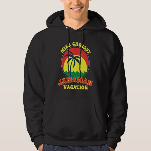 Caribbean island  Miss Chrissy Jamaican Vacation T Hoodie (Voorkant)