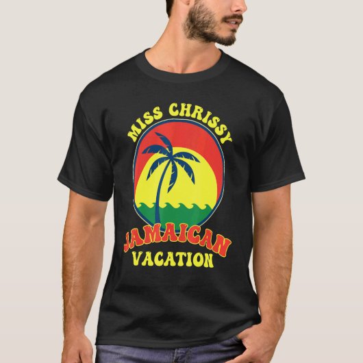 Caribbean island  Miss Chrissy Jamaican Vacation T T-shirt (Voorkant)