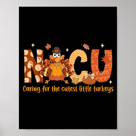 Caring For The Cutest Turkeys Nicu Nurse Thanksgiv Poster (Voorkant)