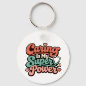 Caring Is My Superpower Nurse Sleutelhanger (Voorkant)
