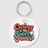 Caring Is My Superpower Nurse   Sleutelhanger (Achterkant)