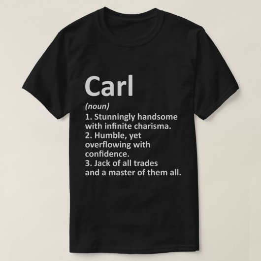 CARL Definition Persoonlijke benaming Funny Birthd T-shirt (Design voorkant)