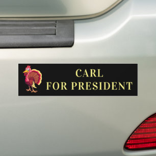 CARL FOR PRESIDENT KENOSHA TURKEY BUMPERSTICKER
