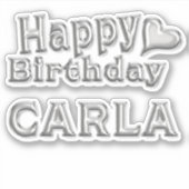 Carla Happy Birthday silver Aufkleber Sticker (Voorkant)