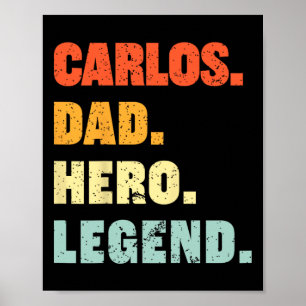 Carlos Dad Hero Legend Gepersonaliseerde aangepast Poster