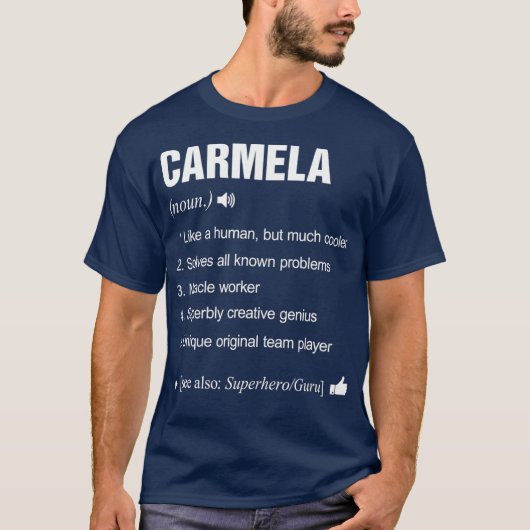 Carmela Name Definition Betekenis Familie Funny T-shirt (Voorkant)