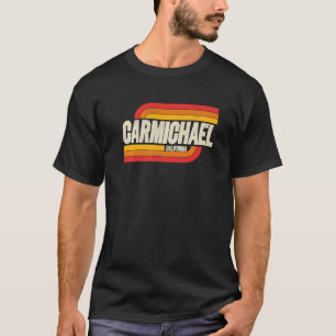 Carmichael California Ca City Vintage T-shirt