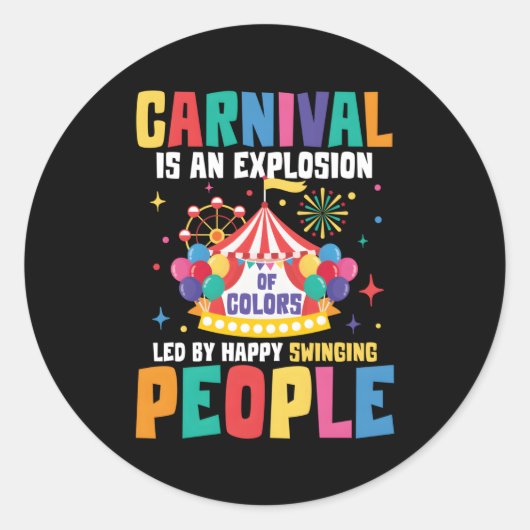 Carnaval is een explosie van kleuren ronde sticker (Voorkant)