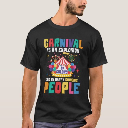 Carnaval is een explosie van kleuren t-shirt (Voorkant)