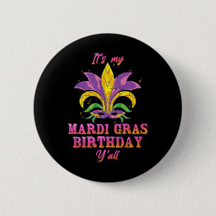 Carnaval is mijn Mardi Gras verjaardagsfeest Yall  Ronde Button 5,7 Cm