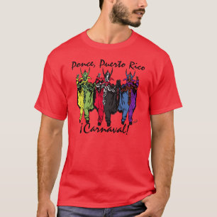 Carnaval. Ponce, Puerto Rico T-shirt