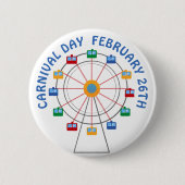 Carnival Day Februari 26e Vakantiedagen Button (Voorkant)