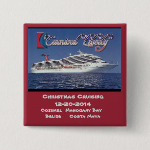 Carnival Liberty 12-20-2014 Vierkante Button 5,1 Cm