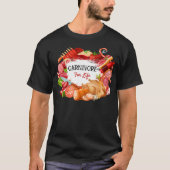 Carnivoor for Life Zero Carb Meat Eater's T-shirt (Voorkant)