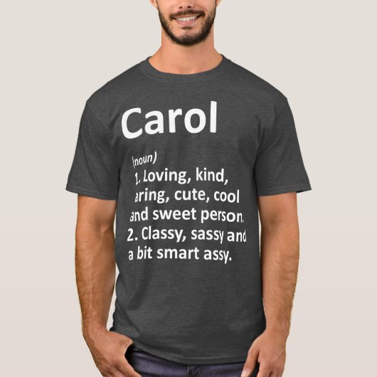 CAROL Definition Personalized Name Funny Gift T-shirt (Voorkant)