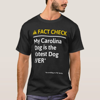Carolina Dog Funny Fact Check T-shirt