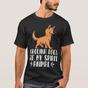 Carolina-honden zijn mijn dierlijk t-shirt