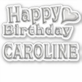 Caroline Happy Birthday silver Aufkleber Sticker (Voorkant)