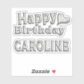 Caroline Happy Birthday silver Aufkleber Sticker (Vel)